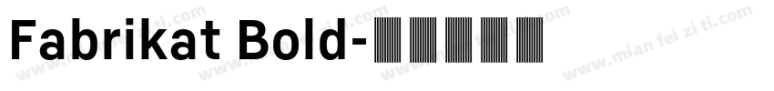 Fabrikat Bold字体转换